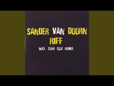 asd1asd - Sander van Doorn - Riff
2007