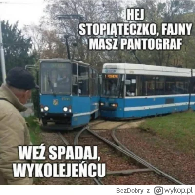 BezDobry - #heheszki #humorobrazkowy