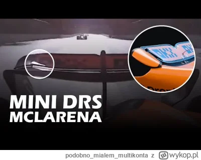 podobnomialemmultikonta - Mini DRS McLarena: #f1 #echapadoku #kubica #panszafa