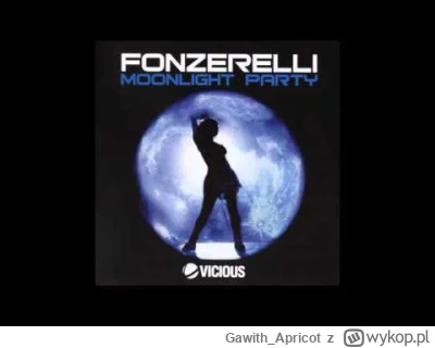 Gawith_Apricot - Fonzerelli - Moonlight Party
Uwielbiam ten track
#techno #muzykael...