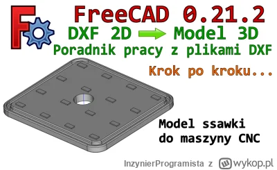 InzynierProgramista - FreeCAD - jak otworzyć pliki DXF i wykonać model 3D | Poradnik ...