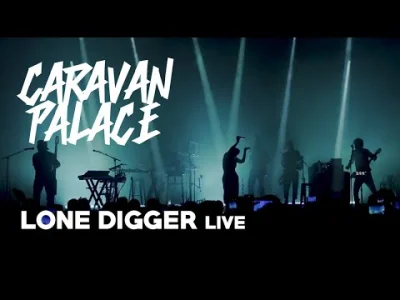 K-S- - Caravan Palace - Lone Digger

#muzyka #caravanpalace
