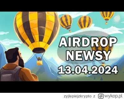 zyjlepiejzkrypto - Podrzucam jak zwykle garść najnowszych airdrop newsów
Pozdro i na ...