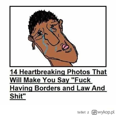 tellet - >jak to świat nie powinien mieć granic i jak to należy się wzajemnie kochać....