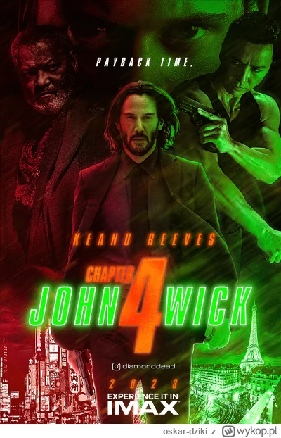 oskar-dziki - Czwarty John Wick to dzieło wielkie, być może najpełniejsze doświadczen...