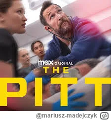 mariusz-madejczyk - Zachęconym tym, że „The Pitt” zgarnęło Emmy za najlepszy serial d...