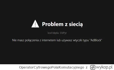 OperatorCyfrowegoPolaKomutacyjnego - Chyba najśmieszniejszy komunikat, jaki do tej po...