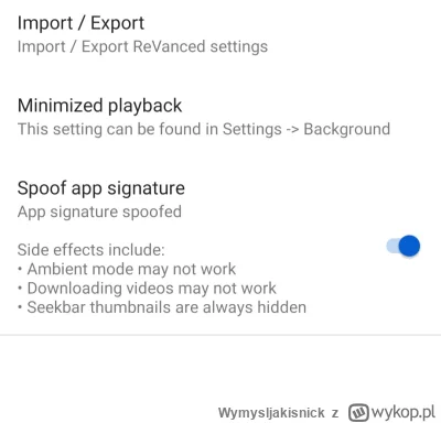 Wymysljakisnick - @Aeterna W ustawieniach revanced -> misc trzeba odznaczyć Spoof app...