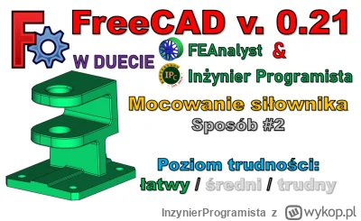 InzynierProgramista - FreeCAD 0.21 w duecie - Mocowanie siłownika - sposób #2 | Tutor...