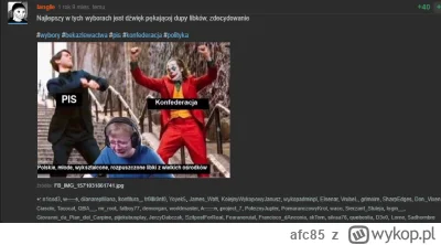 afc85 - a prawactwo nadal na takich głosuje 
konfedepis ponad 40% poparcia
tfu