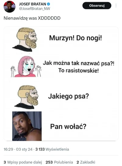 klawiszTartaru - XDDDDD
https://twitter.com/JosefBratanNW/status/1742569000012329417?...