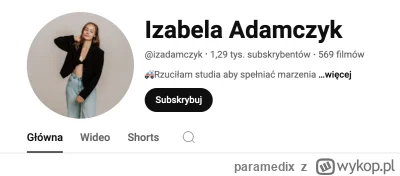 paramedix - #izaadamczyk #izadamczyk ma konto na YoyuTube, może jakaś akcja zgłaszani...
