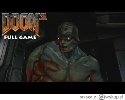 orkako - @Glimpse0fTheFuture: No to ja polecę orginalnie ( ͡° ͜ʖ ͡°)
Doom 3