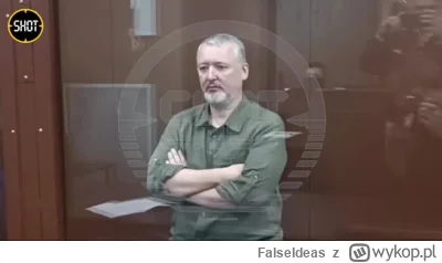 FalseIdeas - Pierwsze nagranie Girkina po aresztowaniu. Taki nie za wesoły. Oskarżony...