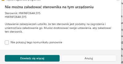 piotrek11x - Cześć, ktoś wie jak sobie poradzić z błędem sterownika HWiNFO64A.SYS?
Po...