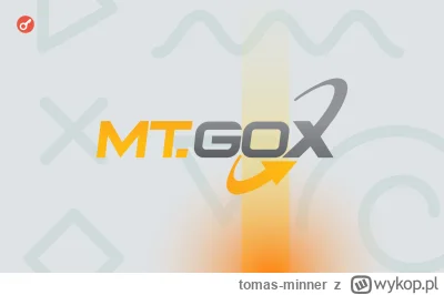 tomas-minner - Mt. Gox wysłał około 13 265 BTC na nieznany adres
https://incrypted.co...