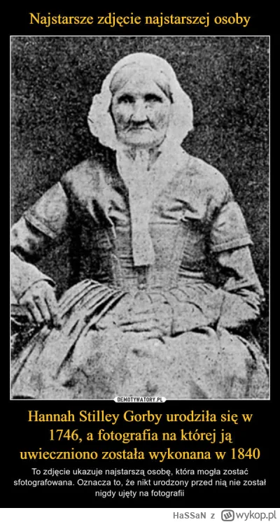 HaSSaN - @teflonzpatelnimismakuje To jest chyba zdjęcie najwcześniej urodzonej osoby.