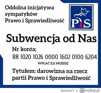 Azorek77 - Po grupkach pisowskich już lata "oddolna" inicjatywa ( ͡° ͜ʖ ͡°). Wiele dz...