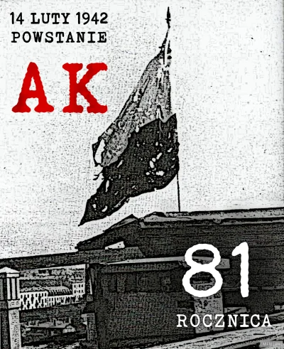 lakfor - #14luty #powstanieAK #ArmiaKrajowa #AK #rocznica
