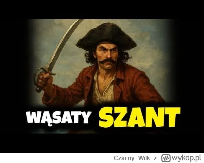 Czarny_Wilk - #kiszak Dobra, ale jako miłośnik szant to muszę to pchnąć dalej po śiec...