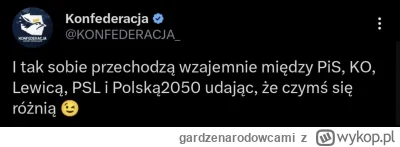 gardzenarodowcami - i tak sobie przechodzą wzajemnie między pis, kukizem i konfederac...