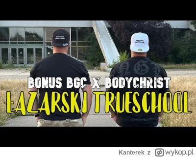 Kanterek - Proszę, Bodychrist i Bonus BGC wydali nowy kawałek. Bonzo co na to? a no n...