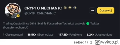 sebeq77 - Polecam profil tego pana: CRYPTO MECHANIC
Ma ogromną wiedzę z zakresu anali...