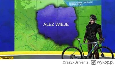 CrazyxDriver - Dzisiejszy dzień. Jak ktoś jechał to wie
#rower #pogoda