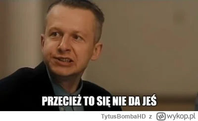 TytusBombaHD - Przecież tego nowego wykopu to się nie da używać :/ nawet nie wiem czy...