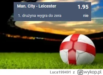 Luca199491 - PROPOZYCJA 15.04.2023
Spotkanie: Manchester City - Leicester
Bukmacher: ...