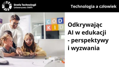 POPCORN-KERNAL -  Odkrywając AI w edukacji - perspektywy i wyzwania - Noemi Gryczko, ...