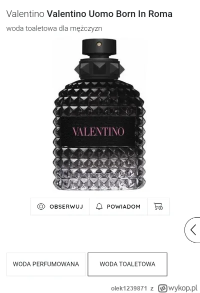 olek1239871 - #perfumy #odlewki

Ma ktoś do polania Valentino Uomo Born in Roma EDT?
...