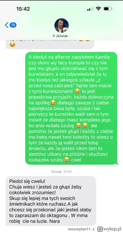 meemphis11 - To nie prawda, że mi Kogucińską walili tylko ona waliła się z nimi 

Sto...