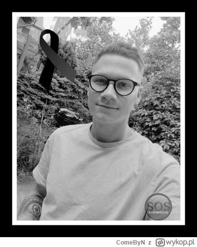 ComeByN - Z przykrością informuję, że zakończono poszukiwania.
Rodzina Pawła przekaza...