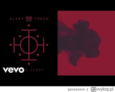 persevere - Sleep Token - Blood sport

#muzyka #feels