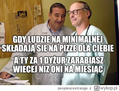 peoplearestrange - Zdjecie z X z tagu konowałposting

#pracait #pracbaza #medycyna #k...