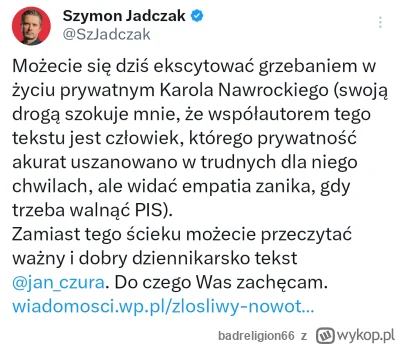 badreligion66 - #polityka Jadczak chyba sobie jaja robi. Nie wolno prześwietlić życia...