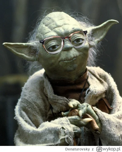D.....y - @Ksemidesdelos: Rafał to się uczył języka u mistrza Yody XD
Jego zmarła na ...