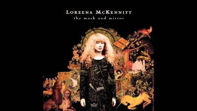 niebieskooki23 - @yourgrandma:  Loreena McKennitt - The Mystic's Dream