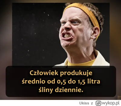 Ukiss - Ślina to płyn wytwarzany przez gruczoły ślinowe w jamie gębowej (czyli w jami...