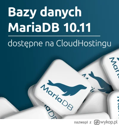 nazwapl - Bazy danych MariaDB 10.11 dostępne na CloudHostingu

Sprawność serwera baz ...