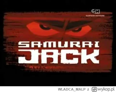 WLADCA_MALP - 43/60 #wakacjezbajkami

Samuraj Jack

Rok produkcji: 2001–2004 + 2017
h...