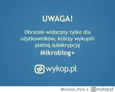 Mroczna_Pyra - @cnka: Przepraszam, zapomniałem zaznaczyć opcję mikroblog+