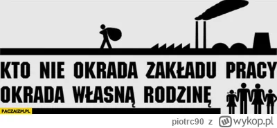 piotrc90 - #przegryw
Kradniesz z pracy = dobrze Oskarze.
Załatwiasz z roboty = huop