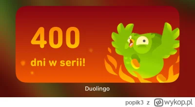 popik3 - Mam 400 dni serii ale nikt mi nie pogratulował bo jestem ze wsi… #duolingo