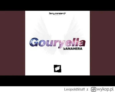 LeopoldStuff - #muzykaelektroniczna #trance
Ferry Corsten Presents Gouryella – Anaher...