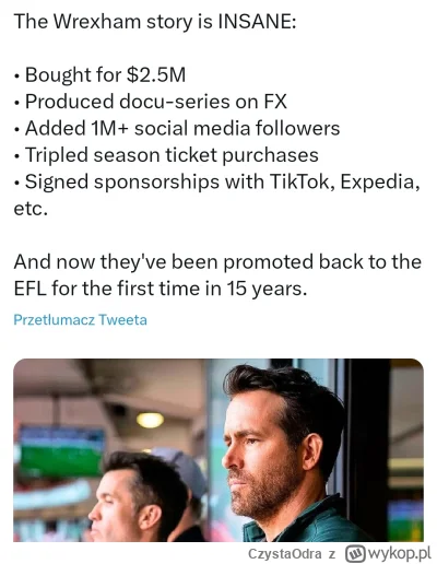 CzystaOdra - Sukces klubu aktora Ryana Reynoldsa ("Deadpool")
#pilkanozna  #mecz #uk ...