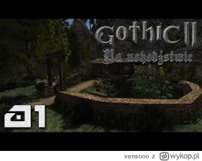 vensooo - Gothic 2 NK Modyfikacja: Na Uchodźstwie.

Bohater wraz ze swoją siostrą bio...