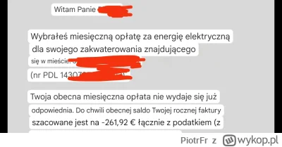 PiotrFr - Dostałem maila od dostawcy prądu, że za dużo płacę (mam rozliczenie roczne)...