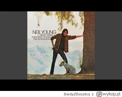 BiedyZBaszkoj - 248 / 600 - Neil Young - Everybody Knows This Is Nowhere

1969
#codzi...